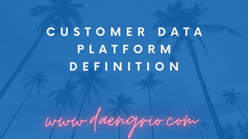 Customer Data Platform Definition