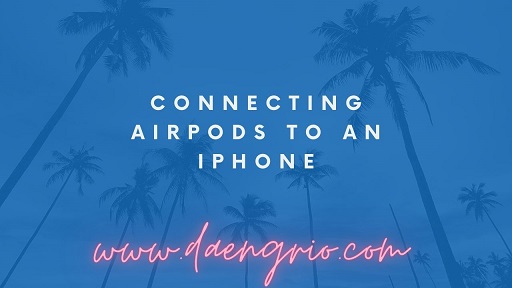 Connecting AirPods to an iPhone