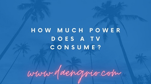 How Much Power Does a TV Consume