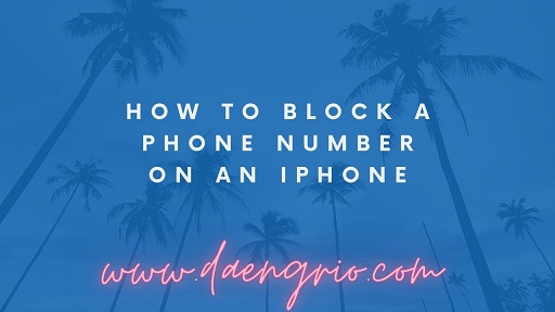 How to Block a Phone Number on an iPhone