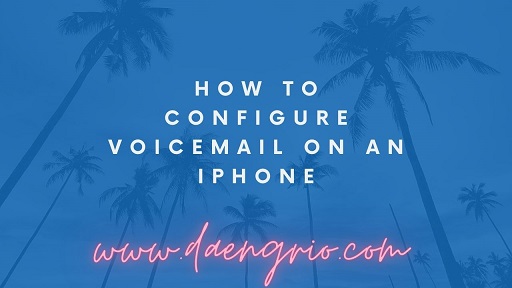 How to Configure Voicemail on an iPhone