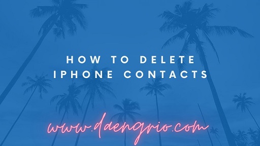 How to Delete iPhone Contacts