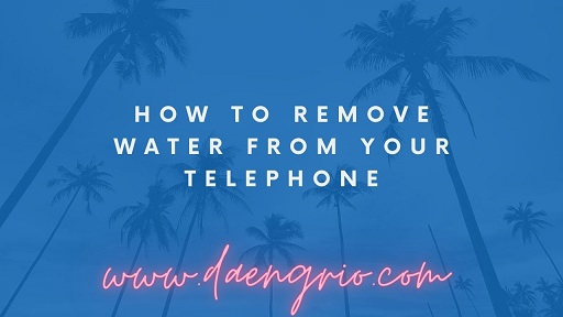 How to Remove Water from Your Telephone