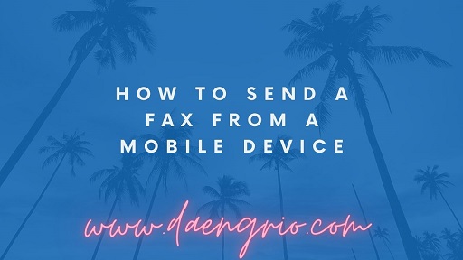 How to Send a Fax From a Mobile Device