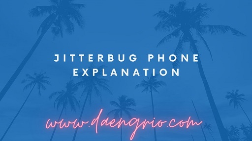 Jitterbug Phone Explanation