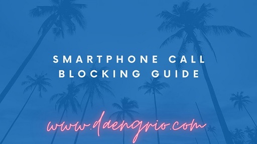 Smartphone Call Blocking Guide