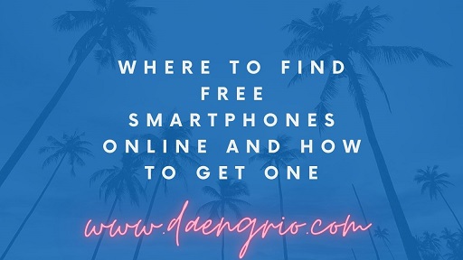 Where to Find Free Smartphones Online and How to Get One