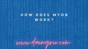 How Does MYOB Work