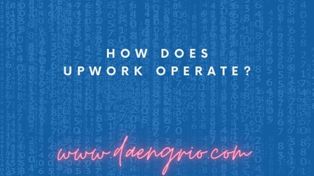 How Does Upwork Operate