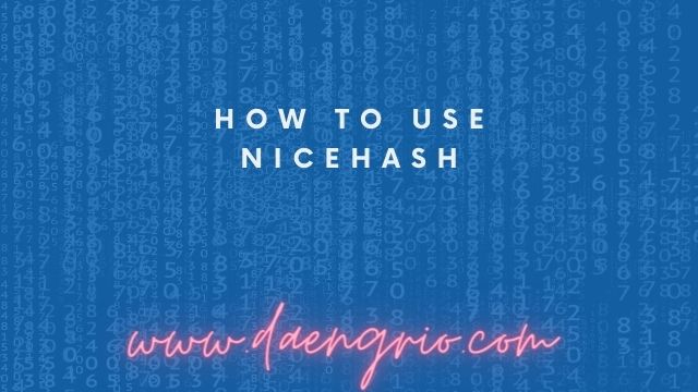 How To Use NiceHash