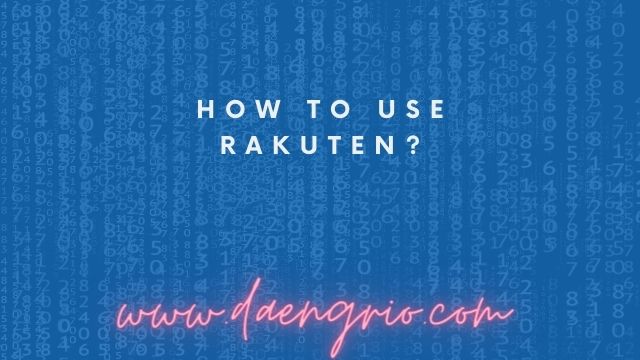 How To Use Rakuten