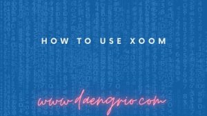 How To Use Xoom