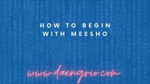 How to Begin with Meesho