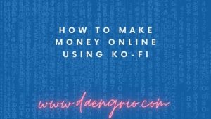 How to Make Money Online Using Ko-Fi