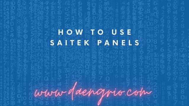 How to Use Saitek Panels