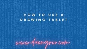 How to Use a Drawing Tablet