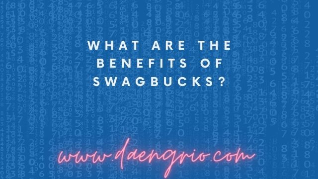 What Are the Benefits of Swagbucks