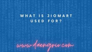 What Is JioMart Used For