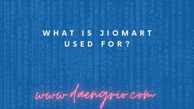What Is JioMart Used For