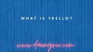 What Is Trello