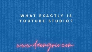 What exactly is YouTube Studio