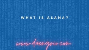 What is Asana