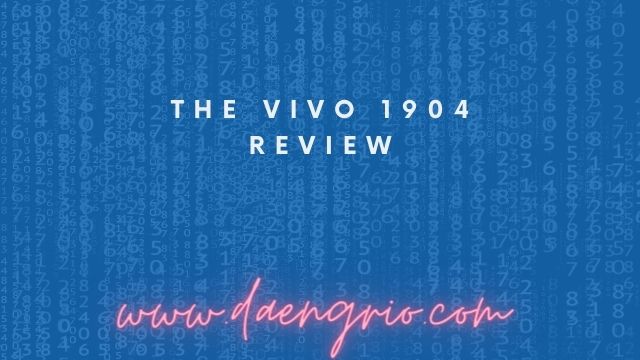 The Vivo 1904 Review | Daeng Rio